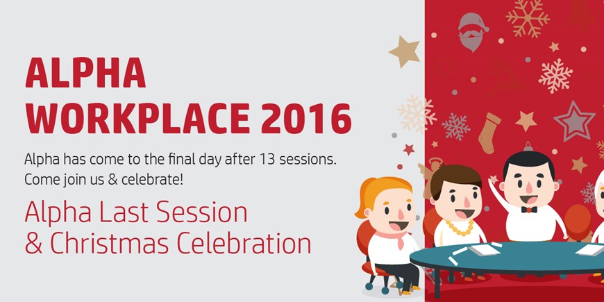 Alpha Workplace 2016: Alpha Last Session & Christmas Celebration